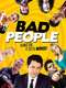 Bad People