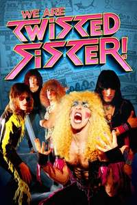 We are Twisted Fucking Sister! - Poster
