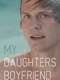 My Daughter's Boyfriend