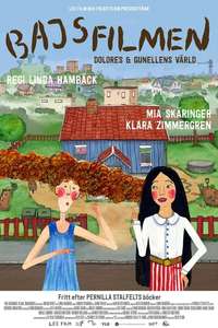 Bajsfilmen - Dolores och Gunellens värld - Posters