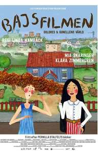 Bajsfilmen - Dolores och Gunellens värld - Posters