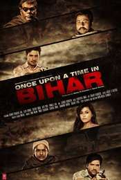 Once Upon a Time in Bihar