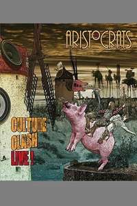 The Aristocrats - Culture Clash Live! - Poster