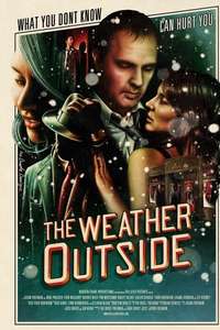 The Weather Outside - Poster