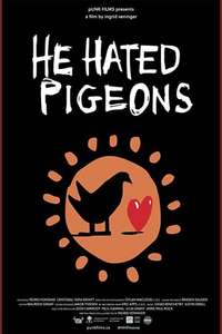 He Hated Pigeons - Poster