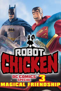 Robot Chicken DC Comics Special III: Magical Friendship - Poster
