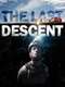 The Last Descent