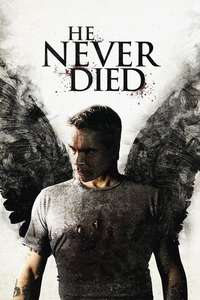 He Never Died - Poster