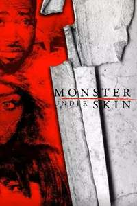 Monster Under Skin - Poster