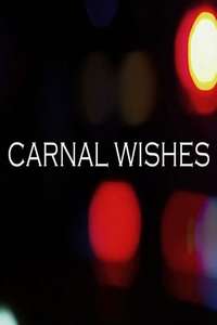 Carnal Wishes - Poster