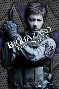 Biohazard: The Stage - Poster