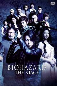 Biohazard: The Stage - Poster