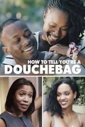 How To Tell You're A Douchebag