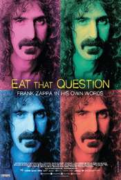 Eat that Question: Frank Zappa in His Own Words