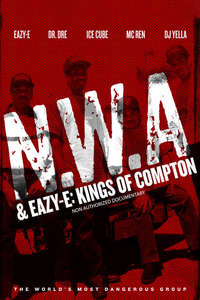 NWA & Eazy-E: The Kings of Compton - Poster