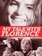 My Talk with Florence