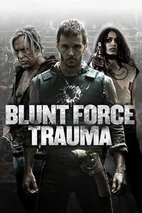 Blunt Force Trauma - Poster