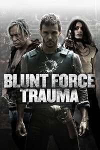 Blunt Force Trauma - Poster