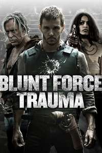 Blunt Force Trauma - Poster