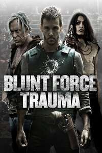 Blunt Force Trauma - Poster