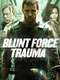 Blunt Force Trauma
