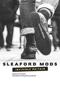Sleaford Mods: Invisible Britain - Poster