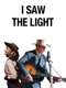 I Saw the Light