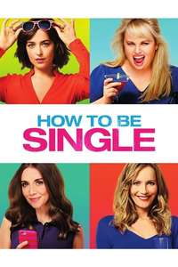 How to Be Single - Poster