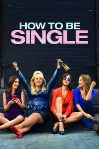 How to Be Single - Poster