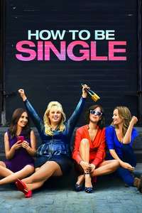 How to Be Single - Poster