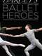 Darcey's Ballet Heroes