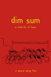 Dim Sum: A Little Bit of Heart - Poster