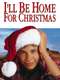 I'll Be Home for Christmas