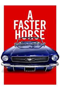 A Faster Horse - Poster
