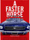 A Faster Horse