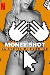 Money Shot: The Pornhub Story - Poster