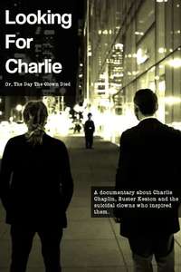 Looking for Charlie: Or  the Day the Clown Died - Poster