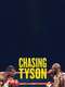 Chasing Tyson