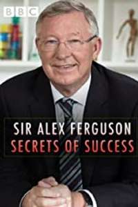 Sir Alex Ferguson: Secrets of Success - Poster