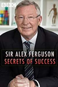 Sir Alex Ferguson: Secrets of Success - Poster