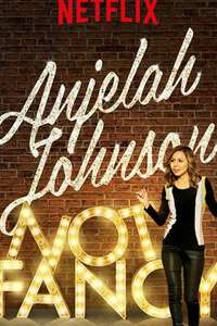 Anjelah Johnson: Not Fancy - Poster