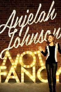 Anjelah Johnson: Not Fancy - Poster