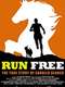 Run Free: The True Story of Caballo Blanco