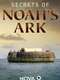 Secrets of Noah's Ark