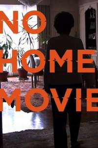 No Home Movie - Poster