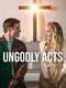 Ungodly Acts