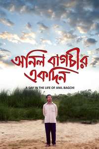 A Day in the Life of Anil Bagchi - Poster