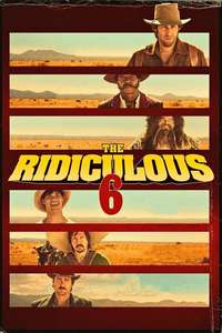 The Ridiculous 6 - Poster