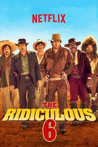 The Ridiculous 6 - Poster