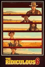 The Ridiculous 6